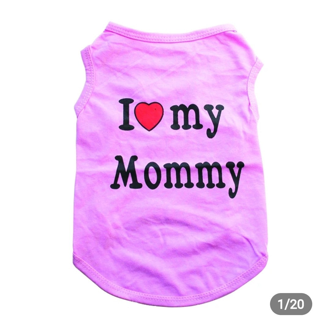 I Love My Mommy Dog Tee