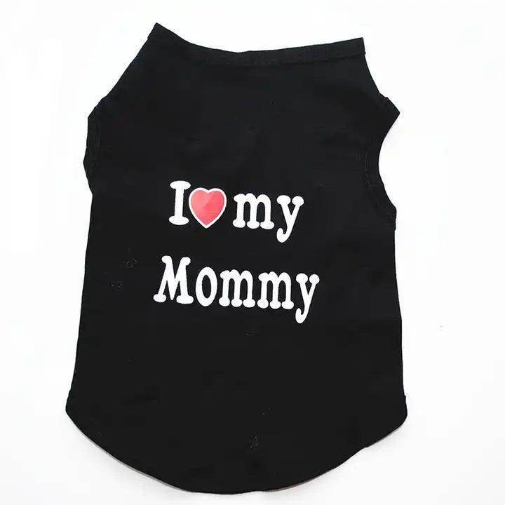 I Love My Mommy Dog Tee - Simply Petastic