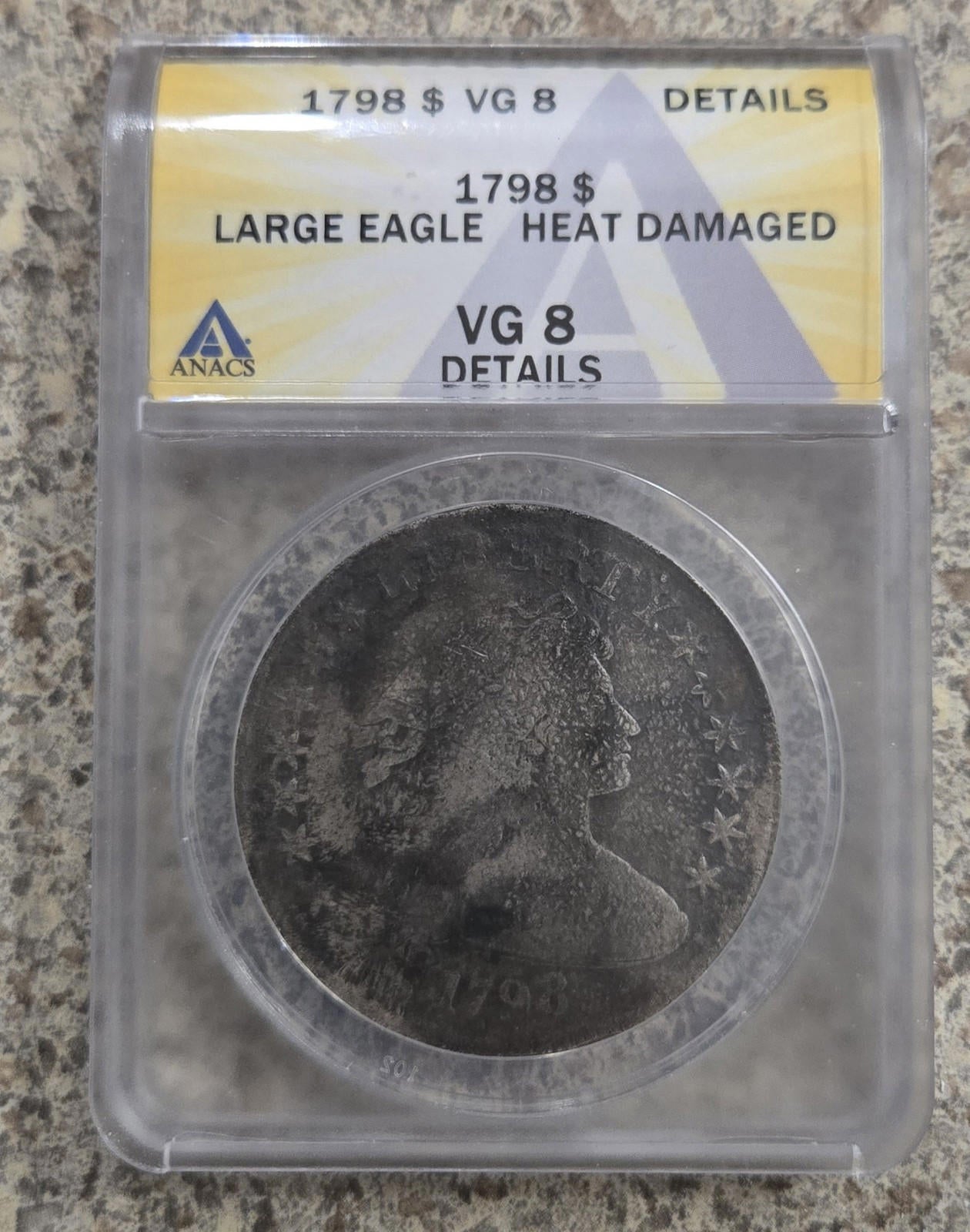 1798 Draped Bust Silver Dollar Large Eagle Anacs Graded Authentic 1 Coin Antiqu